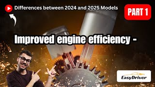 2024 vs 2025 Engine Efficiency: What's Improved? | Part 1