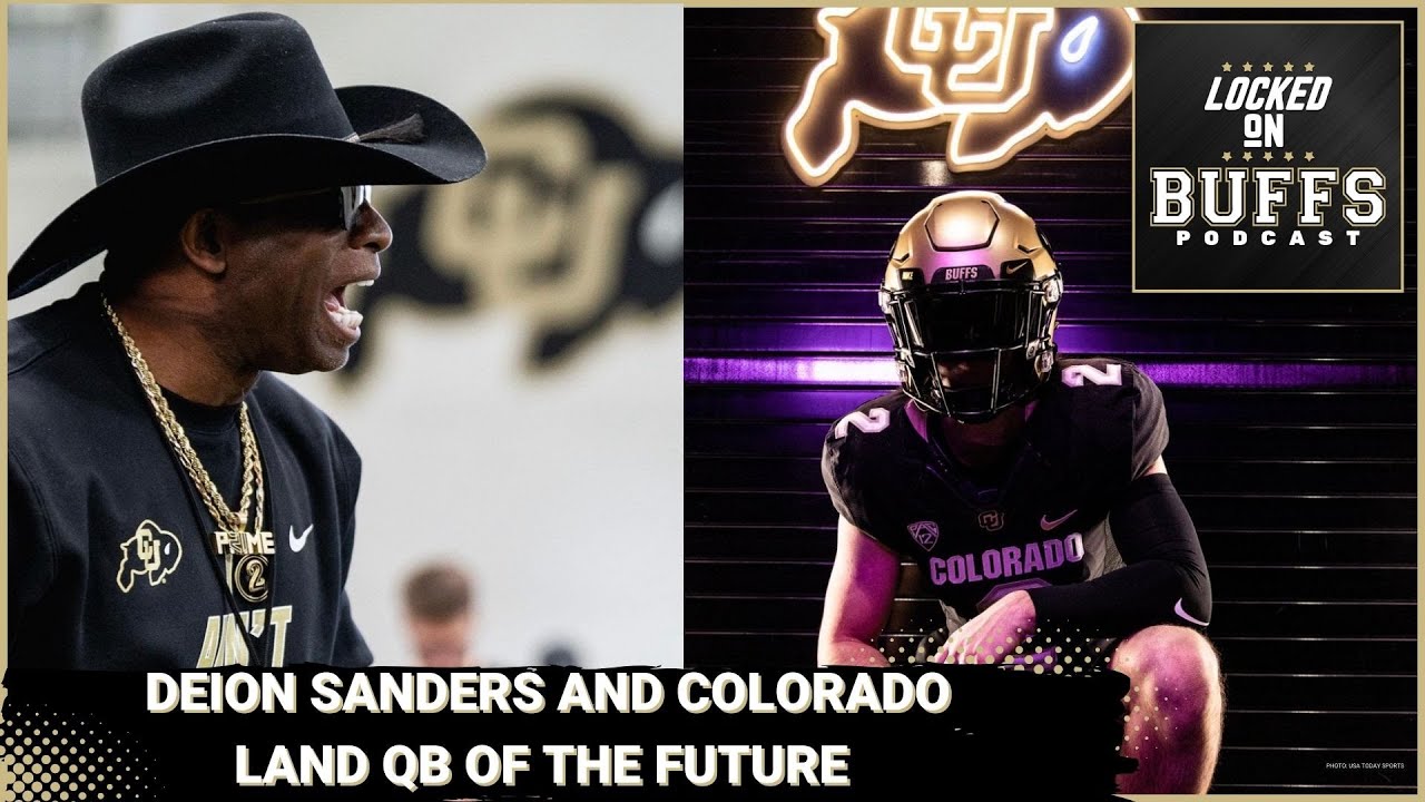 Deion Sanders And Colorado Land QB Of The Future - YouTube