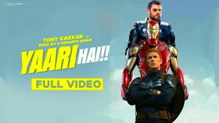 Yaari hai Song ft Iron Man, Captain America & Thor | Avengers Friendship | Tony kakkar | Endgame