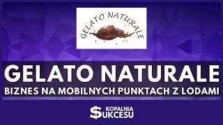 Gelato Naturale -biznes na mobilnych punktach z lodami.