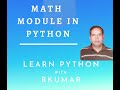 MATH MODULE IN PYTHON/ MATHEMATICAL FUNCTIONS IN PYTHON