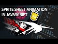 Sprite Animation in JavaScript - JavaScript Tutorial with HTML Canvas (Javascript Game Ep.3)
