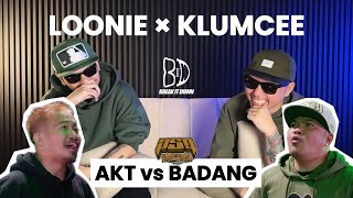 LOONIE × KLUMCEE | BREAK IT DOWN: Rap Battle Review E324 | PSP: AKT vs BADANG