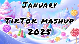 TIKTOK MASHUP 2025 🍭JANUARY 🍭 (NOT CLEAN)