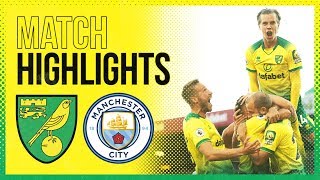 HIGHLIGHTS | Norwich City 3-2 Manchester City | The Canaries Stun The Champions