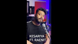 RAENIT SINGH Sings "KESARIYA" | BHRAMASTRA | ARIJIT SINGH| SING ALONG