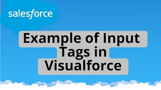 Tutorial 9 : Example of Input Tags in Visualforce