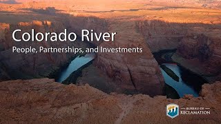 The Colorado River - People, Partnerships, and Investments