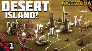 Expanding To The DESERT ISLAND ! Microtopia [E4]