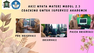 Aksi Nyata Modul 2.3 Coahcing Untuk Supervisi Akademik #cgpangkatan11