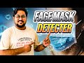 Face Mask Detection using OpenCV, Keras/TF and Deep Learning | Detect Masks in Real-Time videos