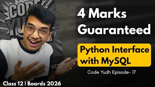 Python Interfacing with MySQL — Guaranteed 4 Marks🙌 | Class 12 | Code Yudh EP 17