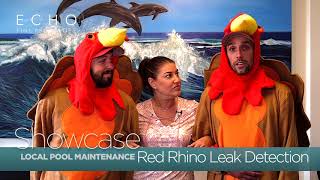 Echo Fine Properties Showcase: Red Rhino Leak Detection