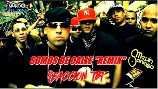 Somos De Calle Remix - REACCION TBT