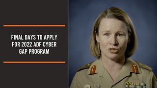 Final days to apply for 2022 ADF Cyber Gap Program