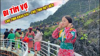 ĐI TÌM VỢ ở “Chợ Tình Một Đêm - Chợ Tình Khâu Vai”, Bắt luôn em gái “Xinh nhất chợ” về làm v.ợ