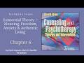 Ch. 6: Existential Theory — Meaning, Freedom, Anxiety & Authentic Living