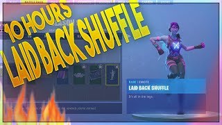 fortnite laid back shuffle emote 10 hours - fortnite theme song remix 10 hours