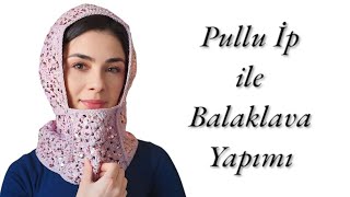 Pullu İp ile Balaklava Yapımı #handmade #knittingpattern