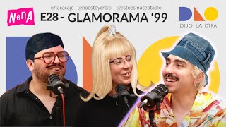 Glamorama '99 - DIJO LA OTRA | E27