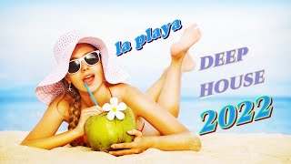 🅻🅰 🅿🅻🅰🆈🅰   Summer Mix 2022 🍓 Best Of Tropical Deep House Music 🍓
