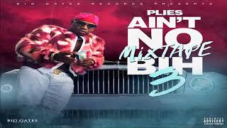 Plies - Bosses (Feat. Kash Doll) (Prod. Cassius Jay) [Ain't No Mixtape Bih 3]