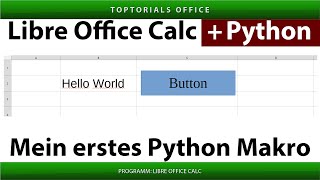 LibreOffice Calc with Python #1 – First Macro (Hello World)