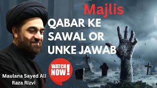 Qabar ke Sawal or Jawab||By Maulana Sayed Ali Raza Rizvi||#india #viral #majlis #trending#trend