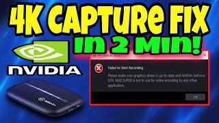 How to Fix 4K capture Utility (Failed to Start Recording Error)