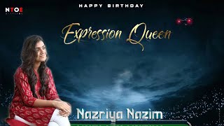 Nazriya Birthday Special Mashup 2021|Nazriya Nazim |Expression Queen| Dec 20 | NTOE | Mersal Beatz |