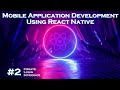 Mobile Application Development using React Native + Expo - (Create Simple Login Interface) - #2