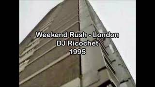 Weekend Rush - Rush FM - London - Old Skool Jungle - 1995