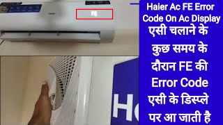 Haier ac FE error. Haier fe error code.How to solve haier fe error code.