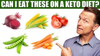 Can I Eat These On A Keto Diet Plan: Beets, Carrots, Peas & Tomatoes? – Dr. Berg