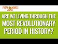 583. Are We Living Through the Most Revolutionary Period in History? | Freakonomics Radio