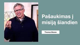 Pašaukimas į misiją šiandien | Thomas Boone