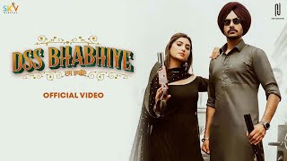 DSS Bhabhiye (Official Video) Rajvir Jawanda | Gurlez Akhtar Isha Sharma | New Punjabi Song 2022