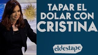 Tapar el dólar con Cristina | El Destape con Roberto Navarro