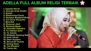 ADELLA FULL ALBUM RELIGI TERBAIK, 🌸 SAJADAH MERAH,