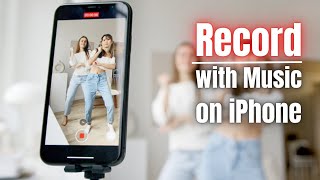 How to Record Videos With Background Music on your iPhone