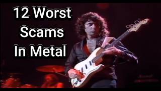 12 Worst Scams In Metal