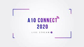 A10 Connect 2020 Day1