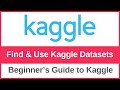 How to Find and Use Kaggle Datasets in Your Project | Kaggle Datasets for Data Science & ML