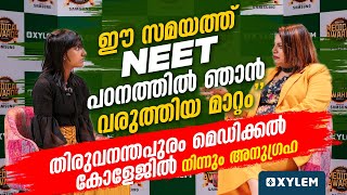 “ഈ സമയത്ത് NEET പഠനത്തിൽ ഞാൻ വരുത്തിയ മാറ്റം” | Xylem NEET