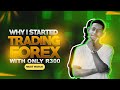 How I Started Trading With Only R300 To Now Trading 7 Figure Accounts - (Must Watch)