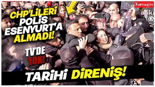 CHP'li Vekiller Esenyurt Belediyesine Alınmayınca Olanlar Oldu! Ortalık Fena KArıştı!