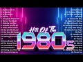 Best Oldies Songs Of 1980s ~ 80s Greatest Hits ~ The Best Oldies Song Ever