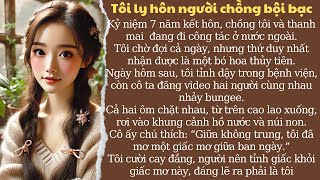 TÔI LY HÔN NGƯỜI CHỒNG BỘI BẠC_TÔI NHƯỜNG CHỒNG CHO THANH MAI CỦA ANH TA | MÊ TRUYỆN HAY