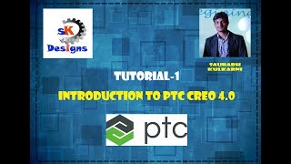 Tutorial 1 Ptc Creo 4 0 Introduction to Creo 4 0
