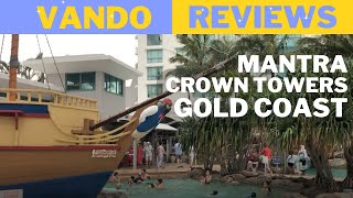 REVIEW - Mantra Crown Towers - Surfers Paradise, Gold Coast